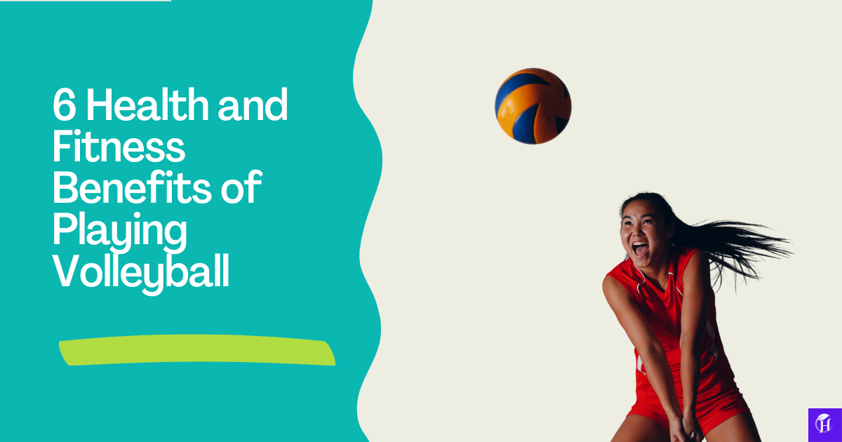 6 Health and Fitness Benefits of Playing Volleyball