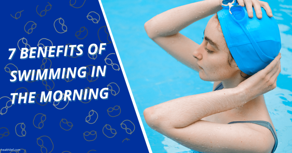 7 benefits of swimming in the morning