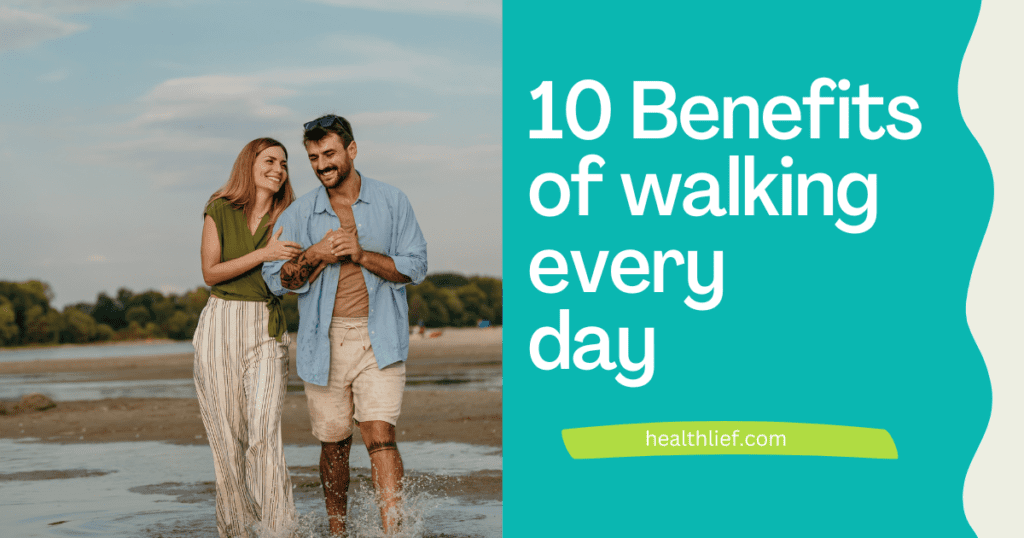 10 Benefits of walking every day